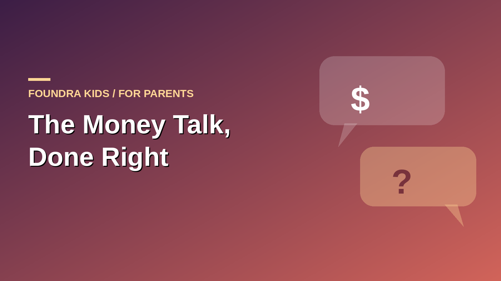 Money Is Tight in 64% of Homes. Say So to Your Kids