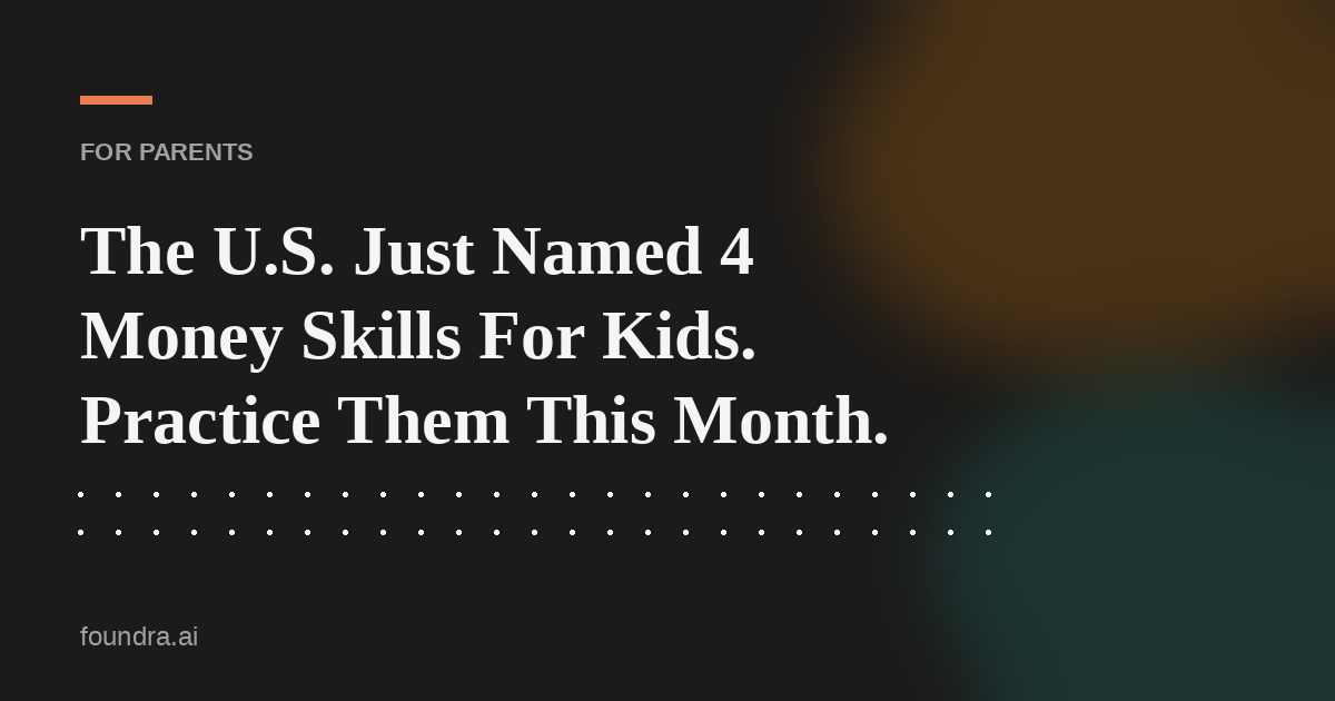 The U.S. Just Named 4 Money Skills For Kids. Practice Them This Month.