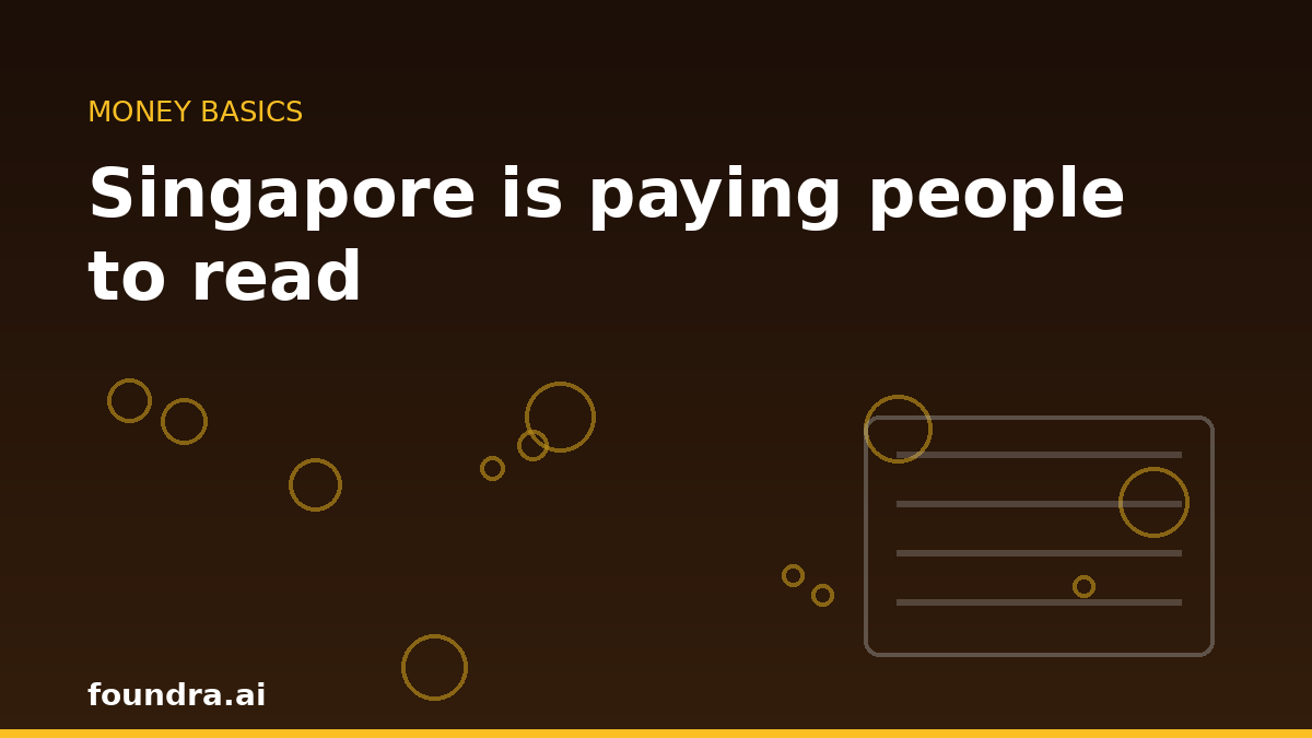 Singapore is paying people to read. Do the math with your kid.