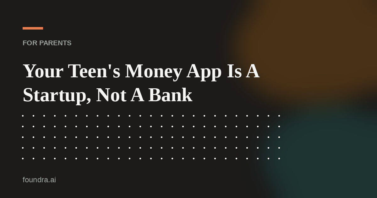 Your Teen's Money App Is A Startup, Not A Bank