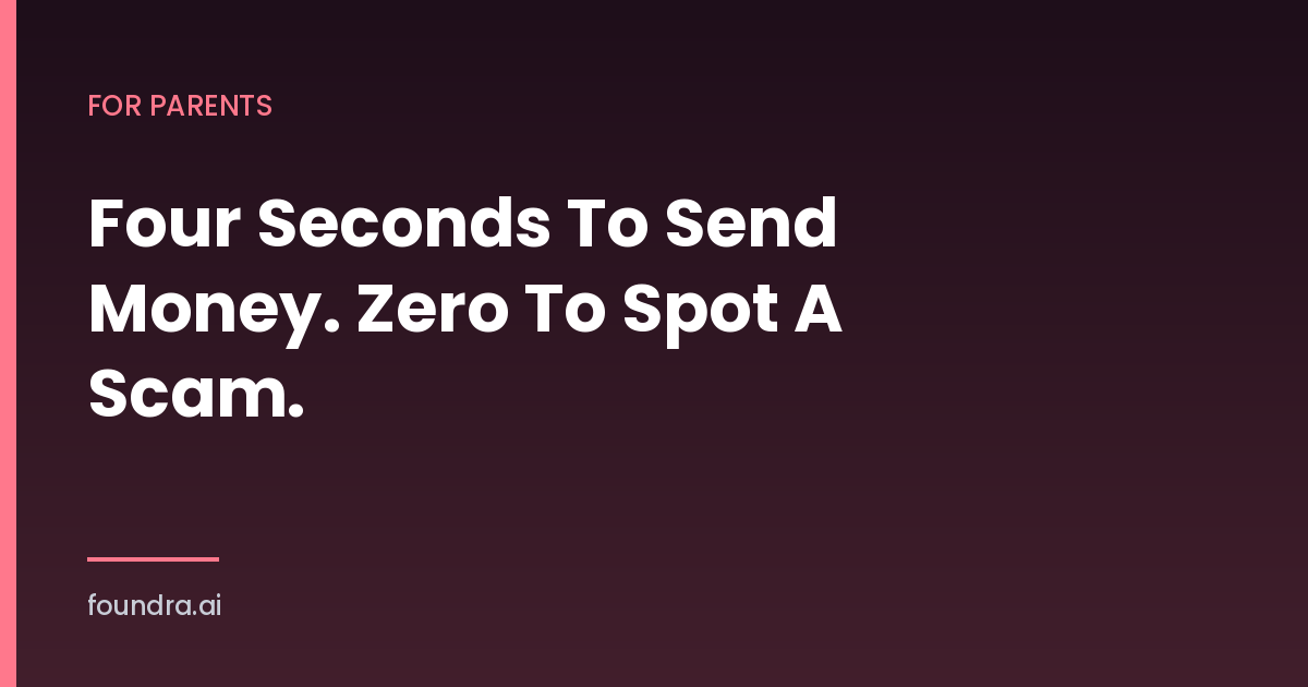 Your Teen Can Send Money In Four Seconds And Spot A Scam In Almost None