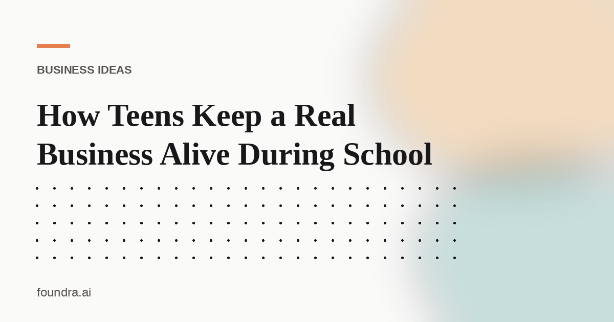 How Teens Keep a Real Business Alive During School