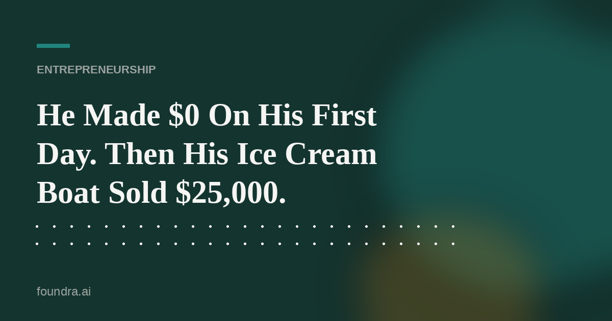 He Made $0 On His First Day. Then His Ice Cream Boat Sold $25,000.