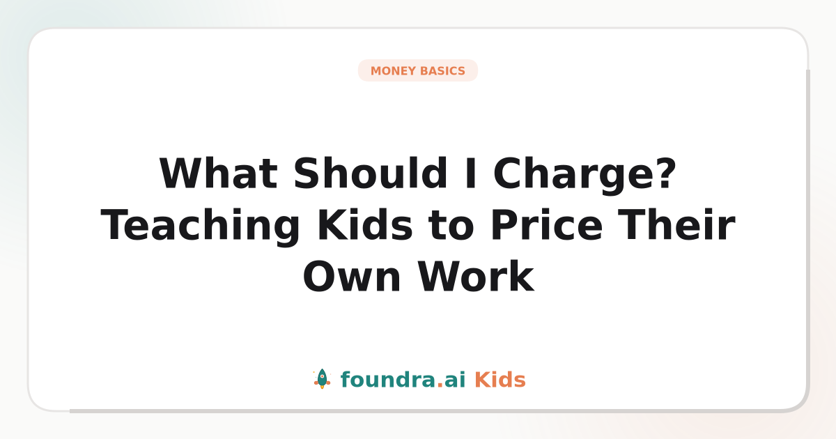 What Should I Charge? Teaching Kids to Price Their Own Work